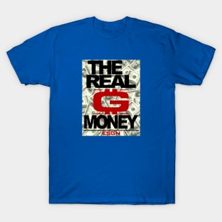 THE REAL G MONEY T-Shirt